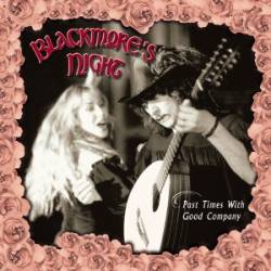 Blackmore's Night : Past Times with Good Company